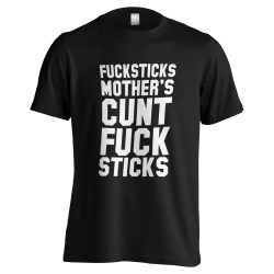 Fucksticks T-Shirt